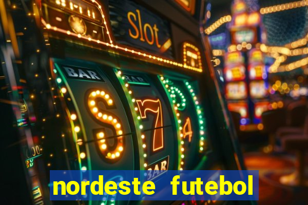 nordeste futebol net vip